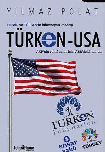 ENSAR ve TÜRGEV’in Bilinmeyen Kardeşi TÜRKEN-USA