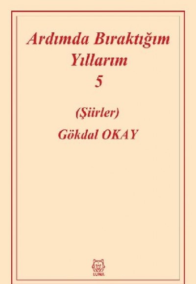 Ardımda Bıraktığım Yıllarım 5