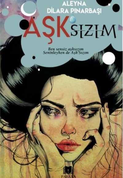 Aşk’sızım