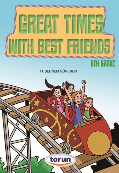 6. Sınıf İngilizce Hikaye Great Times With Best Friends