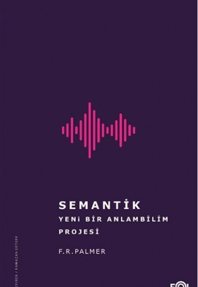 Semantik - Yeni Bir Anlambilim Projesi