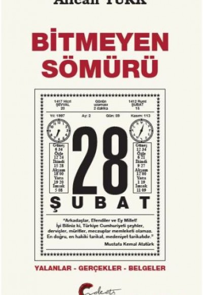 Bitmeyen Sömürü 28 Şubat - Yalanlar-Gerçekler-Belgeler