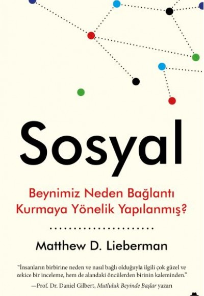 Sosyal - Beynimiz Neden Bağlantı Kurmaya Yönelik Yapılanmış?