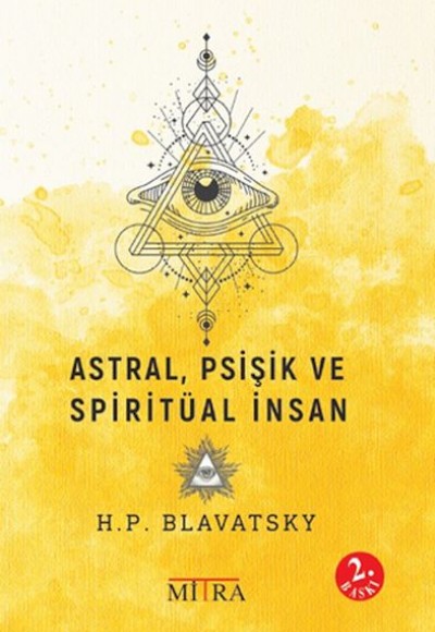 Astral,Psişik ve Spiritüal İnsan