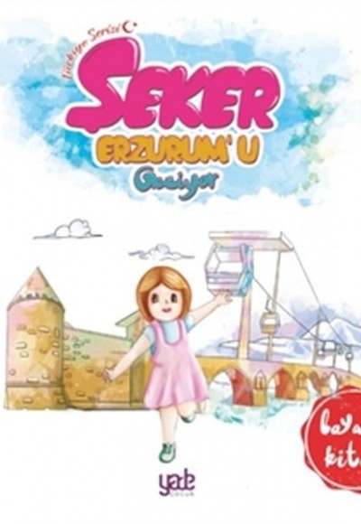 Şeker Erzurum'u Geziyor - Boyama Kitabı
