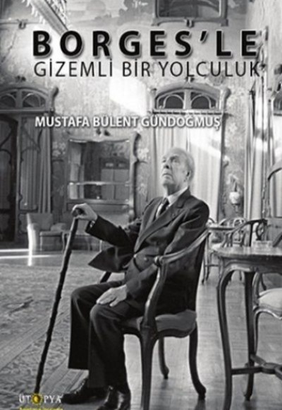 Borges'le Gizemli Bir Yolculuk