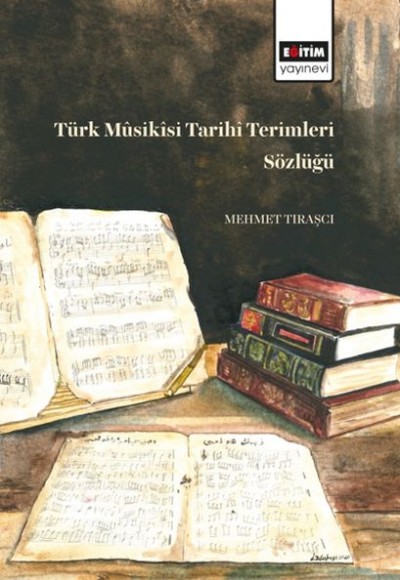 Türk Müsikisi Tarihi Terimleri Sözlüğü