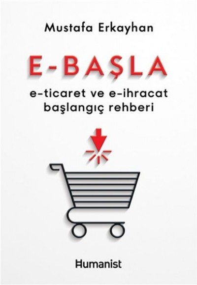 E-Başla - E-Ticaret ve E-İhracat Başlangıç Rehberi