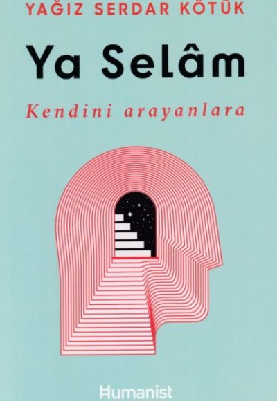 Ya Selam - Kendini Arayanlara