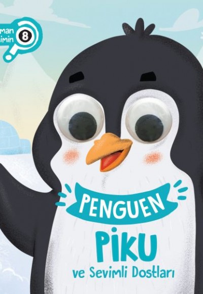 Bu Kocaman Gözler Kimin? 8 - Penguen Piku ve Sevimli Dostları