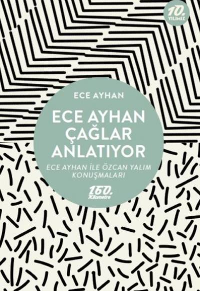 Ece Ayhan Çağlar Anlatıyor