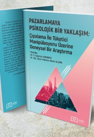 Pazarlamaya Psikolojik Bir Yaklaşım: Çıpalama ile Tüketici Manipülasyonu üzerine Deneysel Bir Araştı