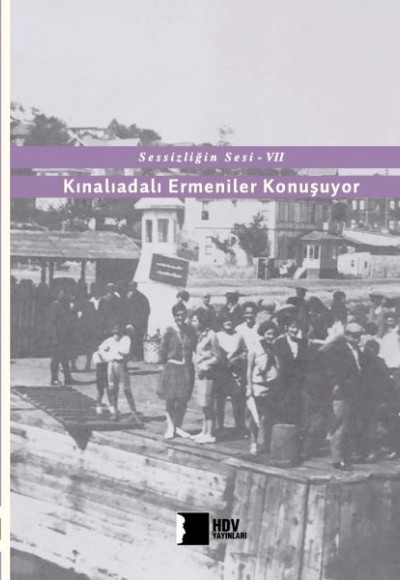 Kınalıadalı Ermeniler Konuşuyor - Sessizliğin Sesi 7