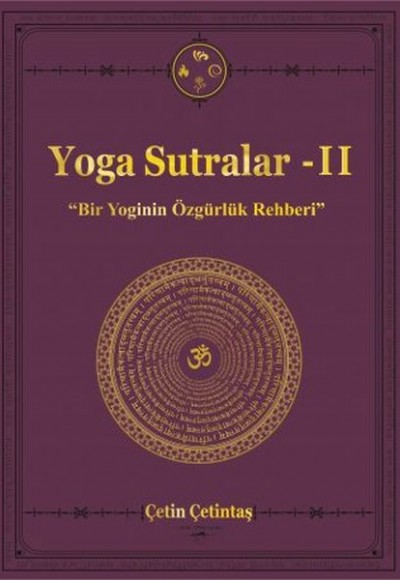 Yoga Sutralar - 2  (Bir Yoginin Özgürlük Rehberi)