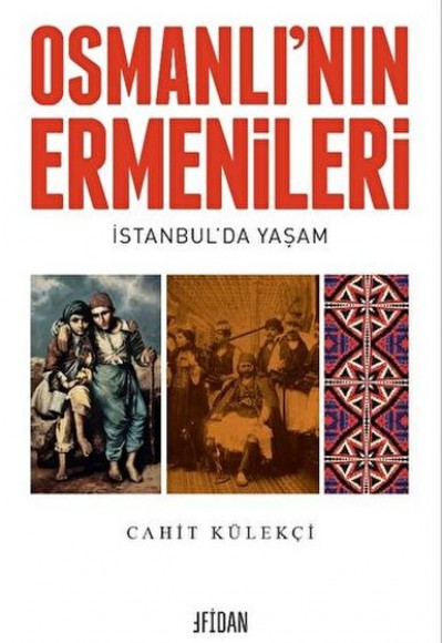 Osmanlı’nın Ermenileri