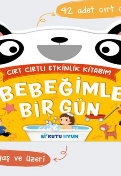 Bebeğimle Bir Gün - Cırt Cırtlı Etkinlik Kitabım (2+ Yaş)