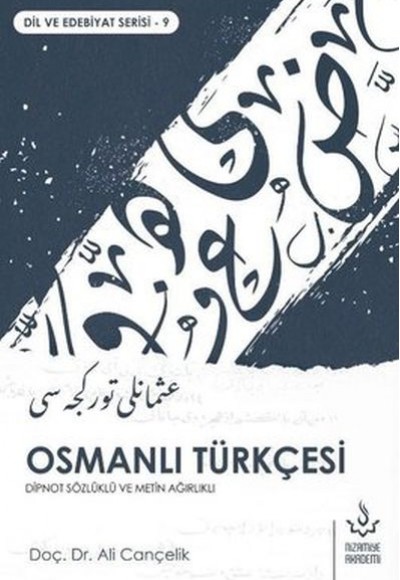 Osmanlı Türkçesi - Dipnot Sözlüklü ve Metin Ağırlıklı