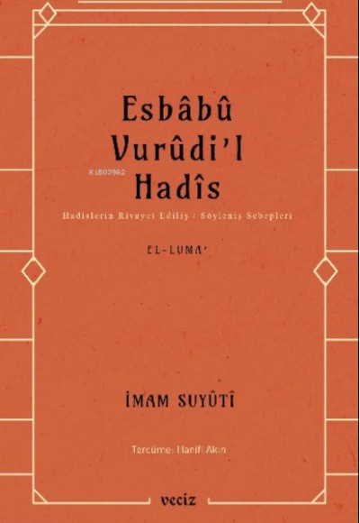 Esbabu Vurudil Hadis-Hadislerin Rivayet Ediliş Sebepleri