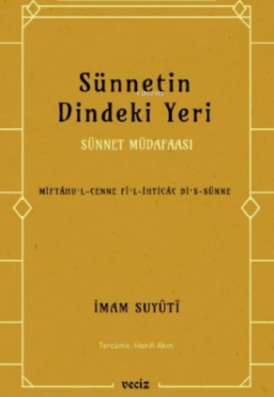 Sünnetin Dindeki Yeri - Sünnet Müdafaası