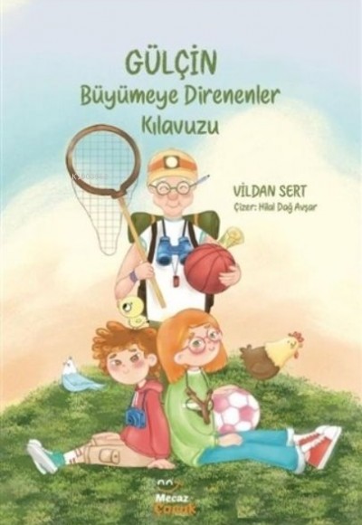 Gülçin Büyümeye Direnenler