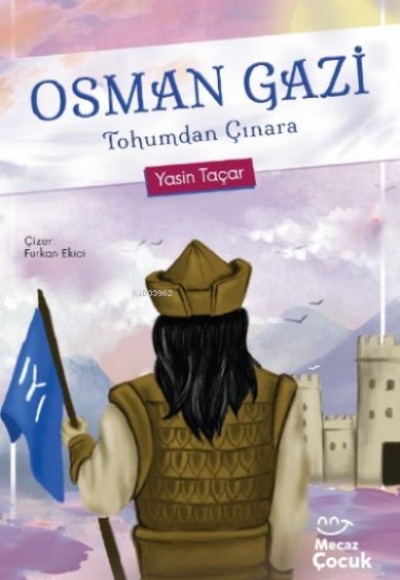Osman Gazi Tohumdan Çınara