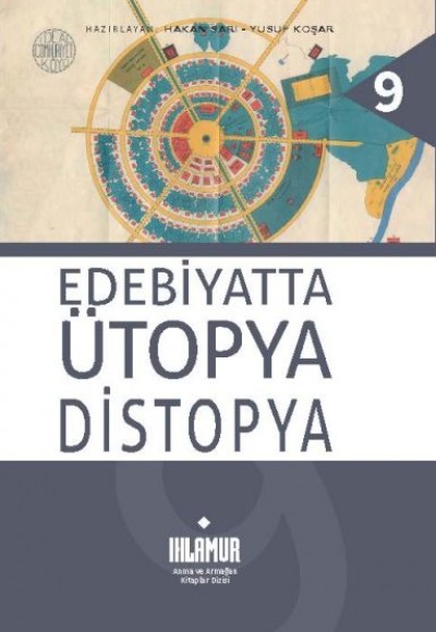 Edebiyatta Ütopya/Distopya