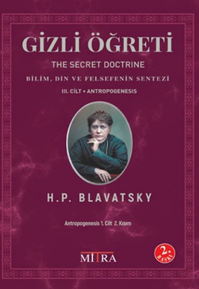 Gizli Öğreti 3.Cilt - Bilim Din ve Felsefenin Sentezi