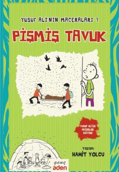 Yusuf Ali’nin Maceraları 7 - Pişmiş Tavuk