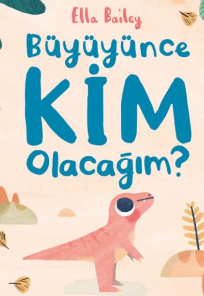 Büyüyünce Kim Olacağım?