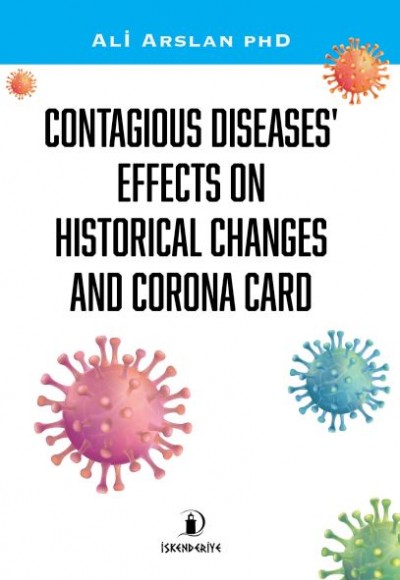 Contagıous Dıseases’ Effects On Hıstorıcal Changes And Corona Card
