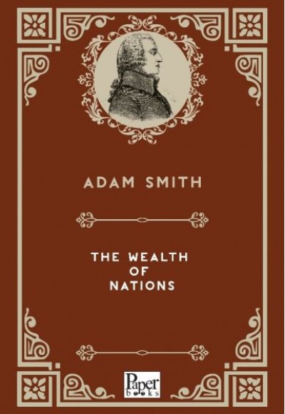 The Wealth of Nations (İngilizce Kitap)
