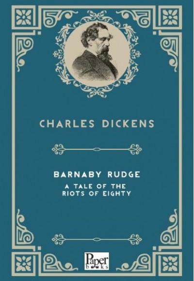 Barnaby Rudge a Tale of the Riots of  Eighty (İngilizce Kitap)