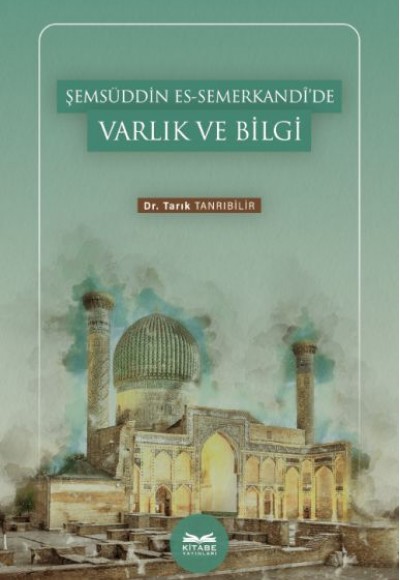 Şemsüddin es-Semerkandî’de Varlık ve Bilgi