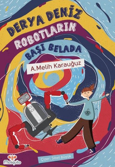 Derya Deniz Robotların Başı Belada