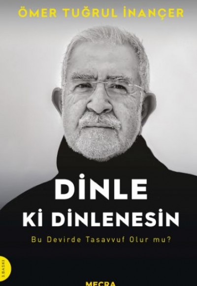 Dinle ki Dinlenesin