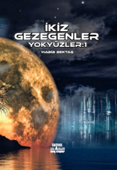 İkiz Gezegenler - Yok Yüzler:1