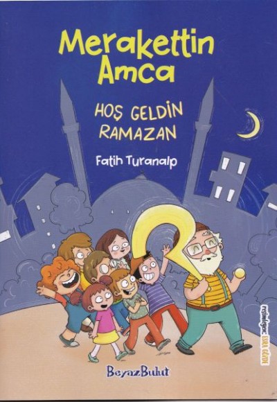 Merakettin Amca Hoşgeldin Ramazan