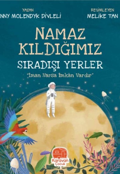 Namaz Kıldığımız Sıradışı Yerler