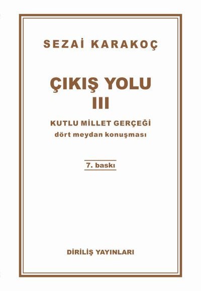 Çıkış Yolu 3 - Kutlu Millet Gerçeği