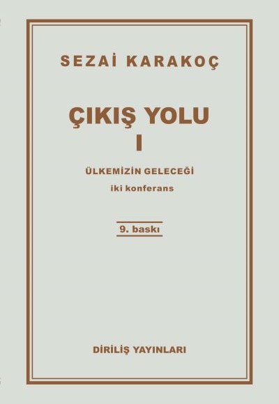 Çıkış Yolu 1 - Ülkemizin Geleceği