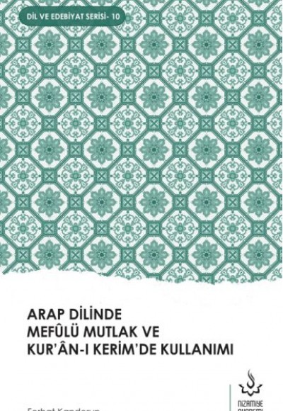 Arap Dilinde Mefûlü Mutlak Ve Kur’Ân-I Kerim’De Kullanımı