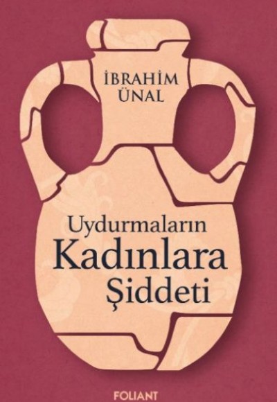 Uydurmaların Kadınlara Şiddeti