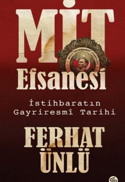 MİT Efsanesi - İstihbaratın Gayriresmî Tarihi