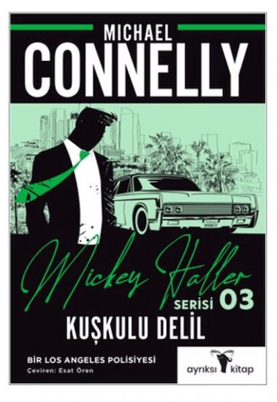 Kuşkulu Delil - Mickey Haller Serisi 3 Kuşkulu Delil - Mickey Haller Serisi 3