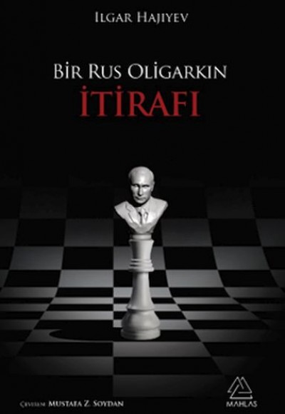 Bir Rus Oligarkın İtirafı