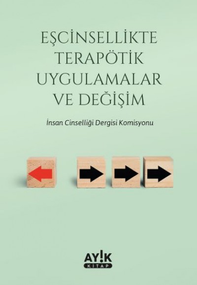 Eşcinsellikte Terapötik Uygulamalar ve Değişim