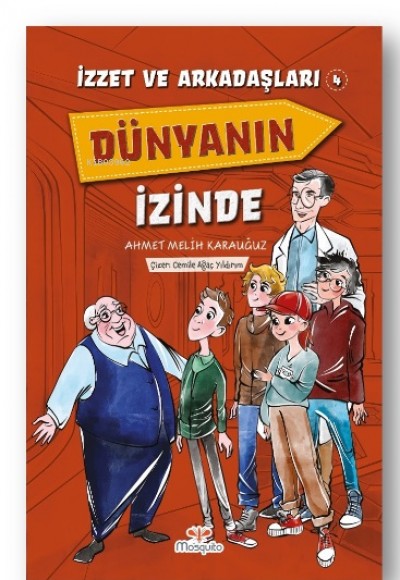 İzzet Ve Arkadaşları Dünyanın İzinde Yazarı