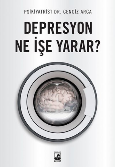 Depresyon Ne İşe Yarar?