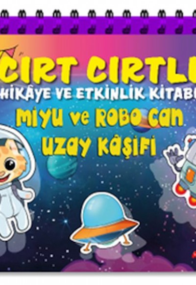 Miyu Ve Robo Can Uzay Kaşifi - Cırt Cırtlı Hikaye ve Aktivite Kitap Serisi