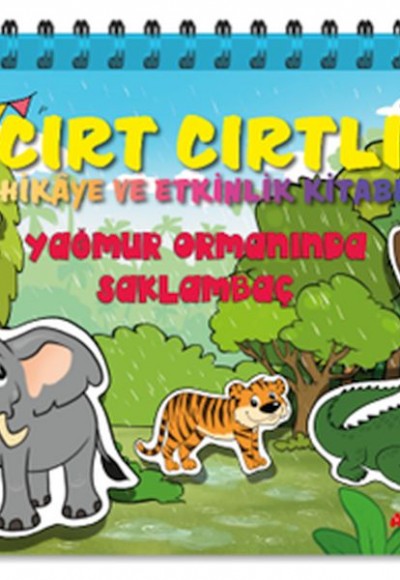 Yağmur Ormanında Saklambaç - Cırt Cırtlı Hikaye ve Aktivite Kitap Serisi